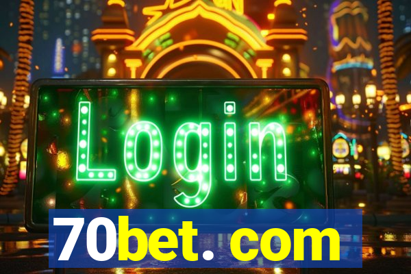 70bet. com